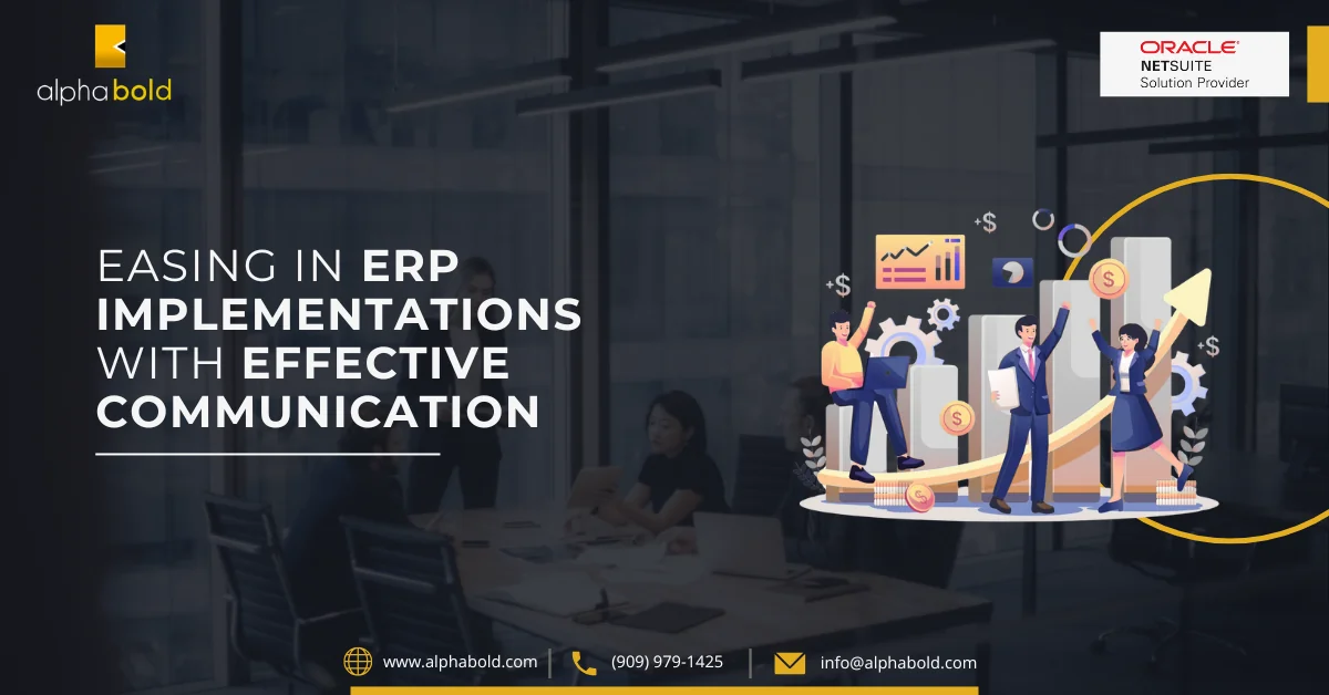 This image shows Easing in ERP Implementations with Effective Communication