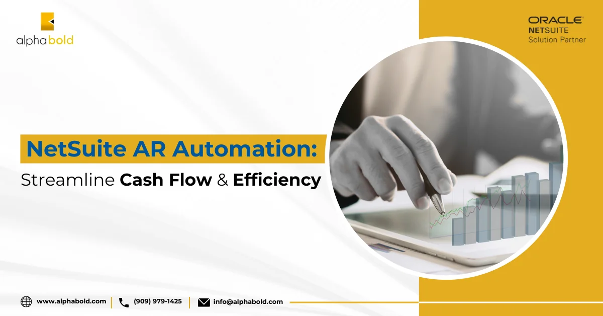 This image shows NetSuite AR Automation_ Streamline Cash Flow & Efficiency