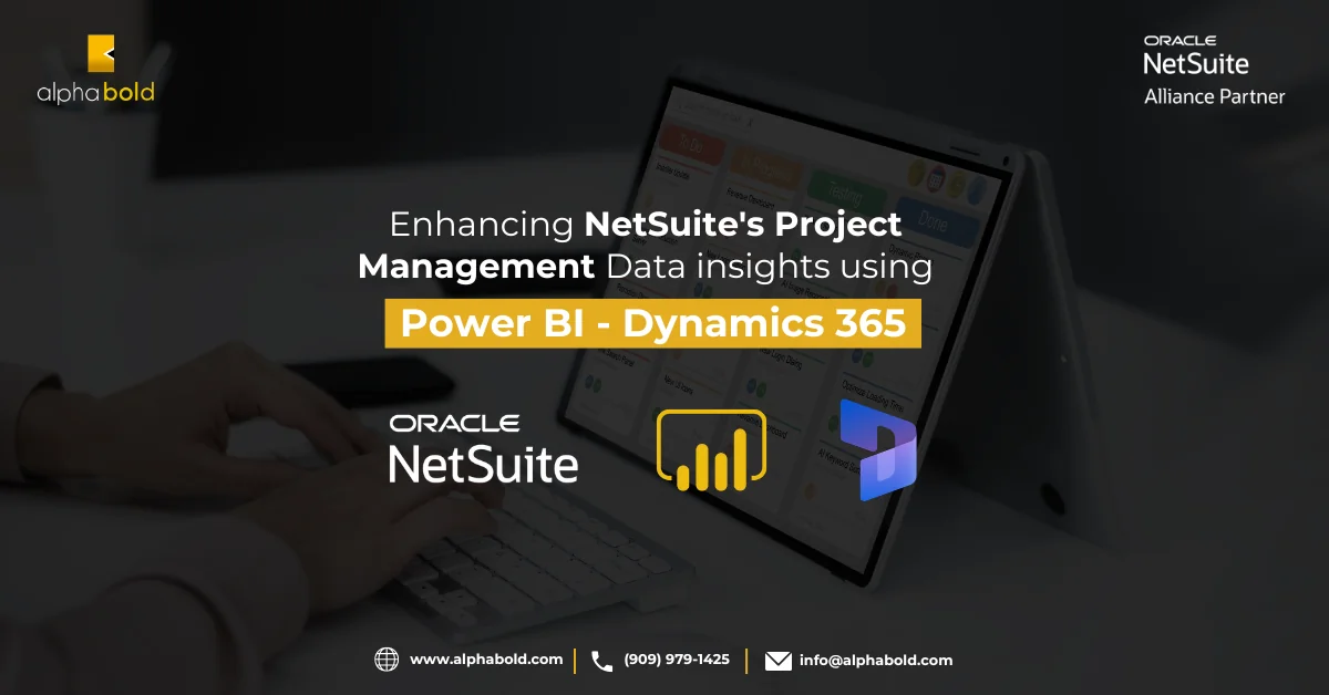 This image shows Enhancing NetSuite's Project Management Data insights