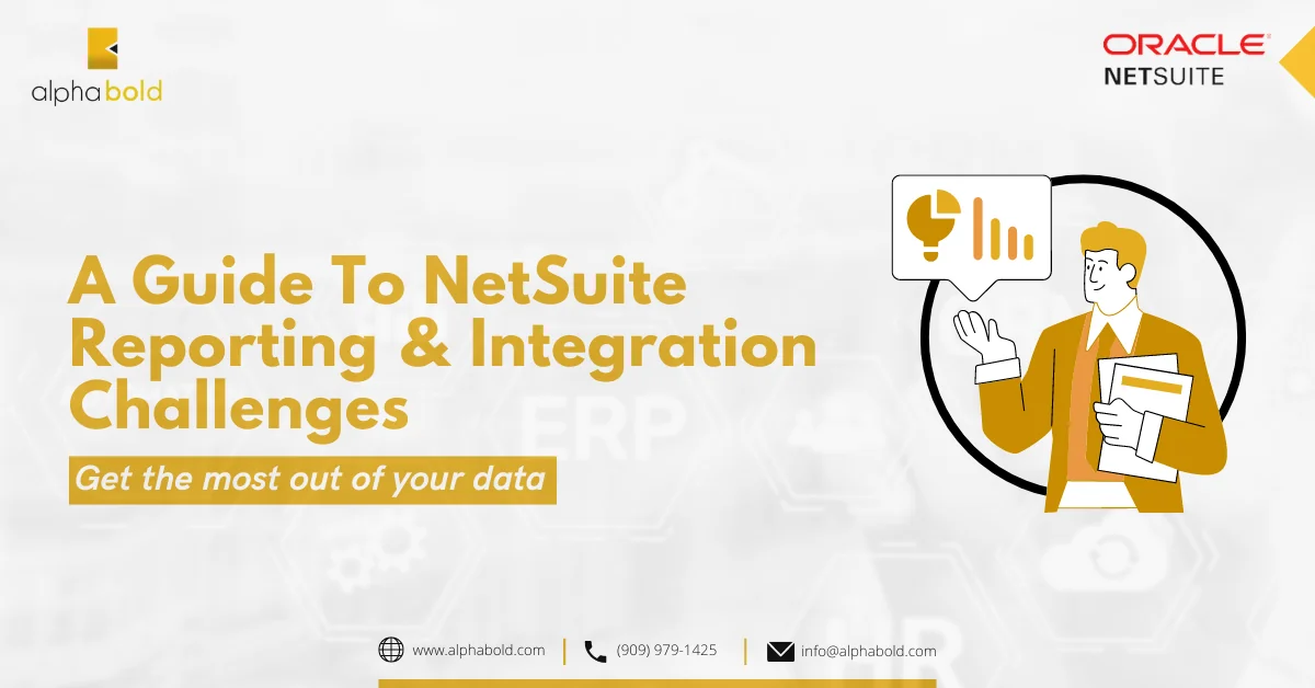 This image shows Guide to NetSuite Reporting and It's Integration Challenges​