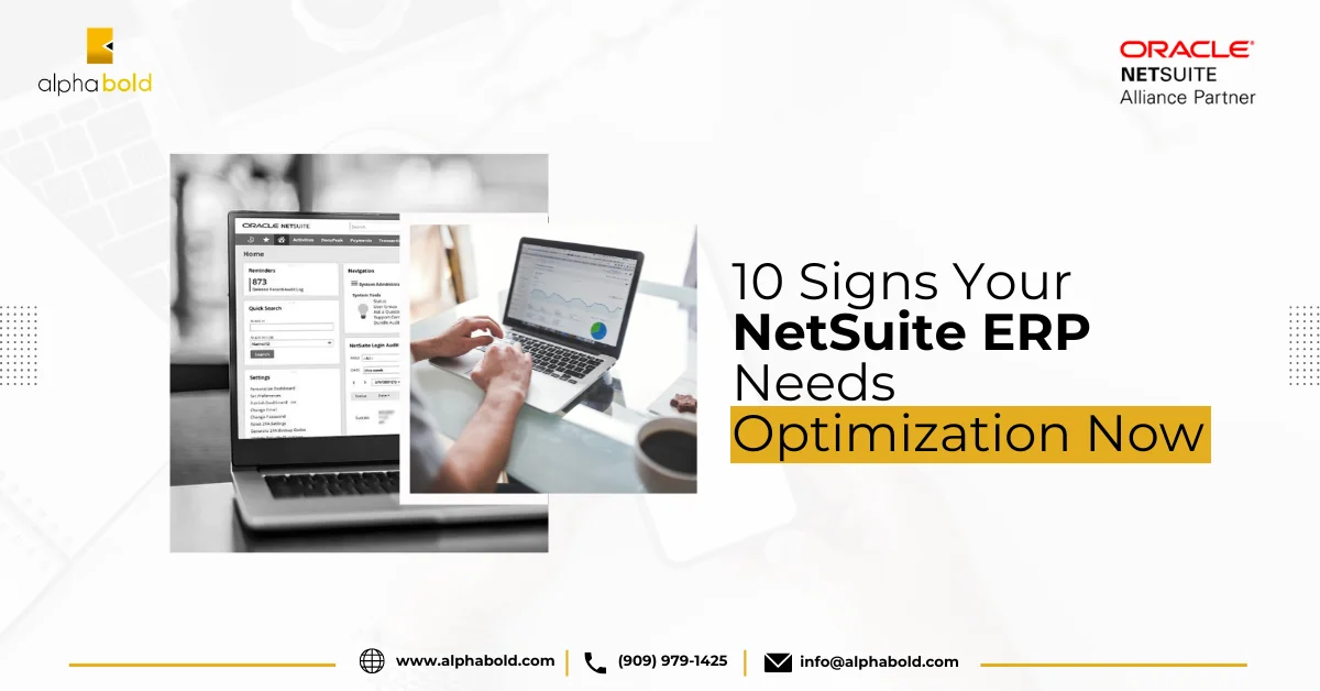 This image shows 10 Signs Your NetSuite ERP Needs Optimization Now