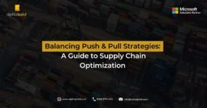 This image shows Balancing Push & Pull Strategies A Guide to Supply Chain Optimization