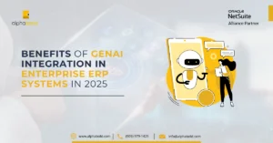 This image shows Benefits of GenAI Integration in Enterprise ERP Systems in 2025